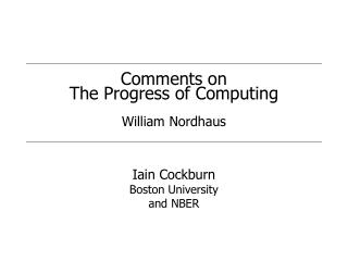 Comments on The Progress of Computing William Nordhaus