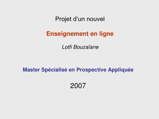 Master Spécialisé en Prospective Appliquée 2007