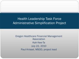 Health Leadership Task Force Administrative Simplification Project