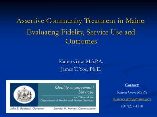 Assertive Community Treatment in Maine: Evaluating Fidelity, Service Use and Outcomes