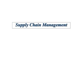 Supply Chain Management