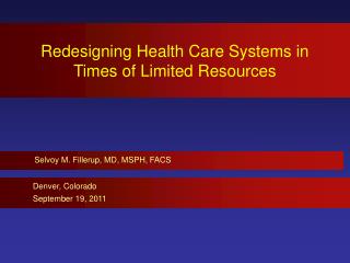 Redesigning Health Care Systems in Times of Limited Resources