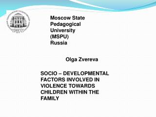 Socio – developmental factors involved in violence towards children within the family