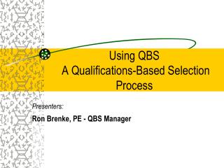 Using QBS A Qualifications-Based Selection Process