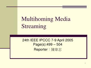 Multihoming Media Streaming