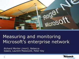 Measuring and monitoring Microsoft’s enterprise network