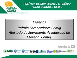 POLÍTICA DE SUPRIMENTO E PRÊMIO FORNECEDORES CEMIG