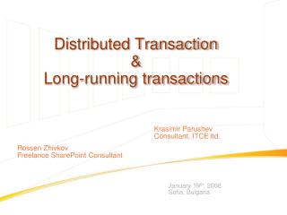 Distributed Transaction &amp; Long-running transactions