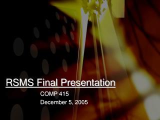 RSMS Final Presentation