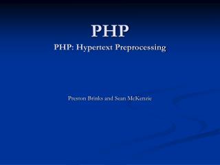 PHP PHP: Hypertext Preprocessing