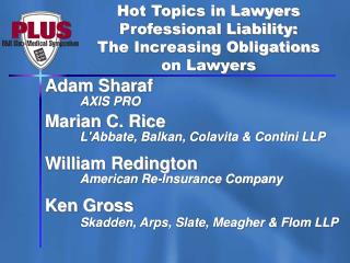 Hot Topics in Lawyers Professional Liability: The Increasing Obligations on Lawyers