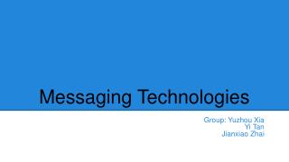 Messaging Technologies