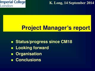 Project Manager’s report