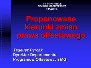 Proponowane kierunki zmian prawa offsetowego