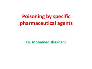 Poisoning by specific pharmaceutical agents
