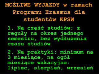 MOŻLIWE WYJAZDY w ramach Programu Erasmus dla studentów KPSW