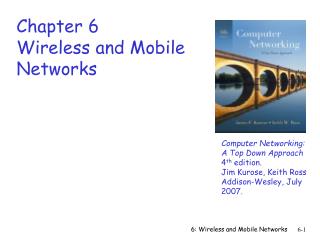 Chapter 6 Wireless and Mobile Networks