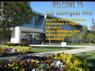 WELCOME TO CSU Dominguez Hills