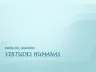 VIRTUDES HUMANAS