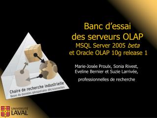 Banc d’essai des serveurs OLAP MSQL Server 2005 beta et Oracle OLAP 10g release 1