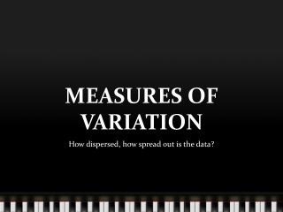 MEASURES OF VARIATION