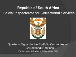 Republic of South Africa Judicial Inspectorate for Correctional Services