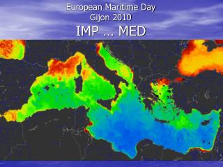European Maritime Day Gijon 2010 IMP … MED