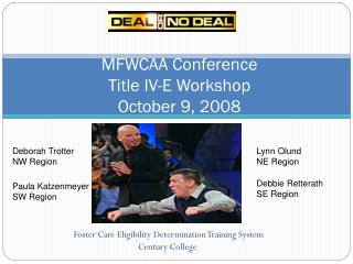 MFWCAA Conference Title IV-E Workshop October 9, 2008