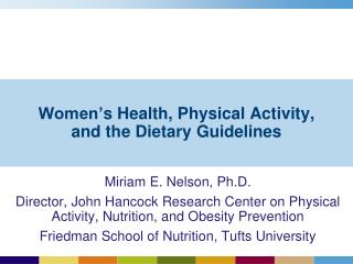 Women’ s Health, Physical Activity, and the Dietary Guidelines