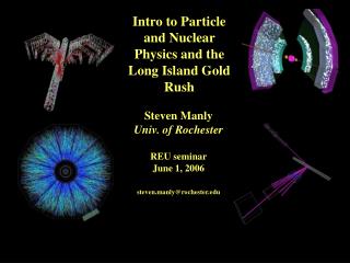 Intro to Particle and Nuclear Physics and the Long Island Gold Rush