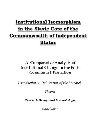 Institutional Isomorphism in the Slavic Core of the Commonwealth of Independent States
