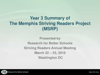 Year 3 Summary of The Memphis Striving Readers Project (MSRP)