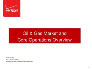 Oil &amp; Gas Market and Core Operations Overview