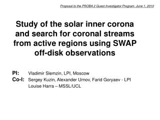 PI: Vladimir Slemzin, LPI, Moscow Co-I: Sergey Kuzin, Alexander Urnov, Farid Goryaev - LPI