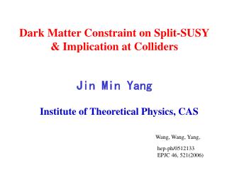 Dark Matter Constraint on Split-SUSY &amp; Implication at Colliders