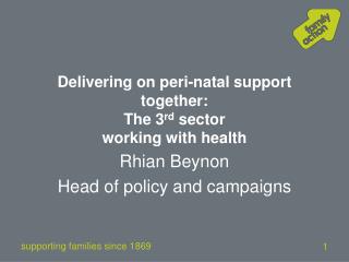 Delivering on peri-natal support together: The 3 rd sector working with health