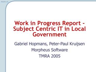 Work in Progress Report - Subject Centric IT in Local Government