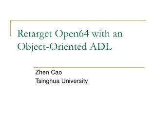 Retarget Open64 with an Object-Oriented ADL