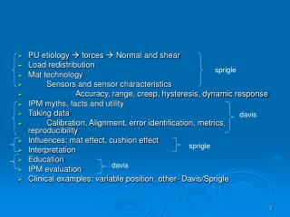 PU etiology  forces  Normal and shear Load redistribution Mat technology