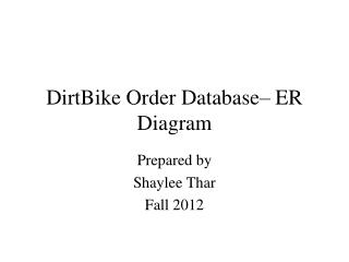 DirtBike Order Database– ER Diagram