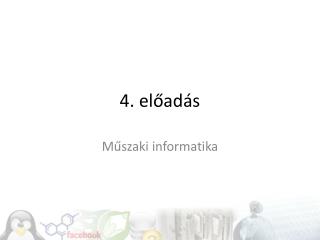 4. előadás