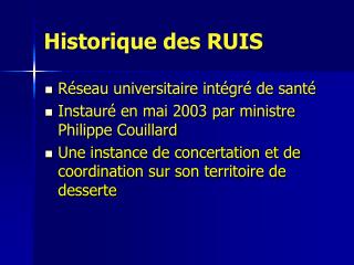 Historique des RUIS