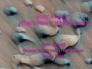 Solar System: What’s New? What’s Cool?