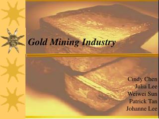 Gold Mining Industry