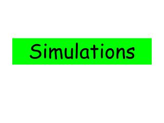 Simulations