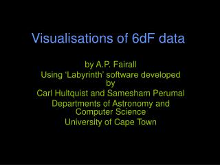 Visualisations of 6dF data