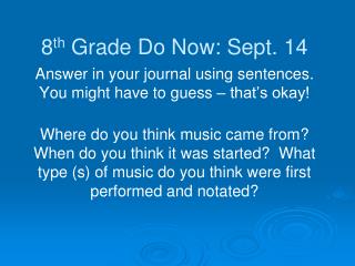 8 th Grade Do Now: Sept. 14