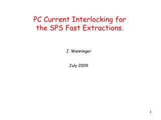 PC Current Interlocking for the SPS Fast Extractions.