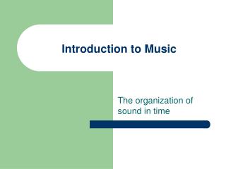 Introduction to Music