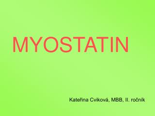 MYOSTATIN